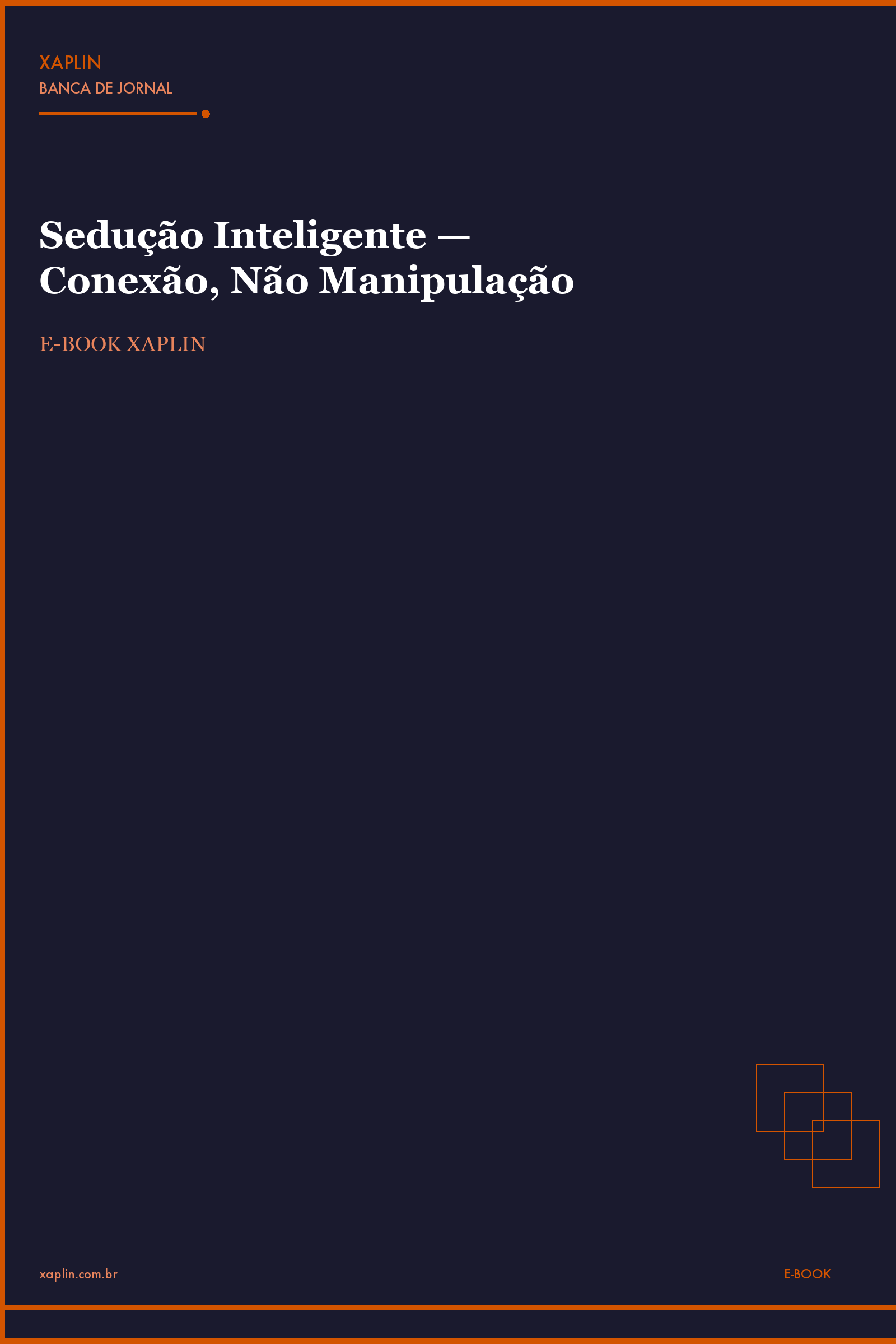 Sedução Inteligente — Conexão, Não Manipulação