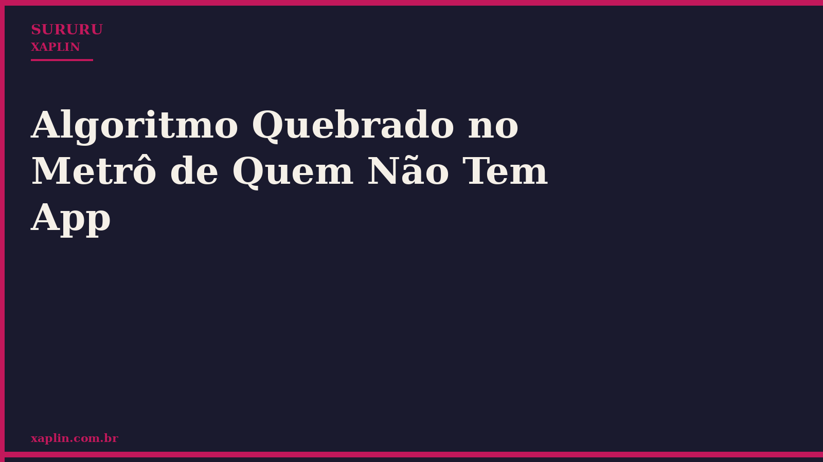 Algoritmo Quebrado no Metrô de Quem Não Tem App