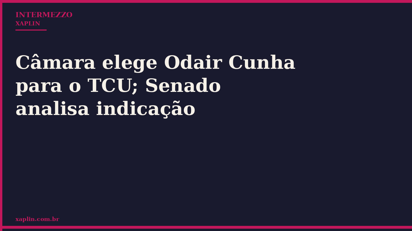 Câmara elege Odair Cunha para o TCU; Senado analisa indicação