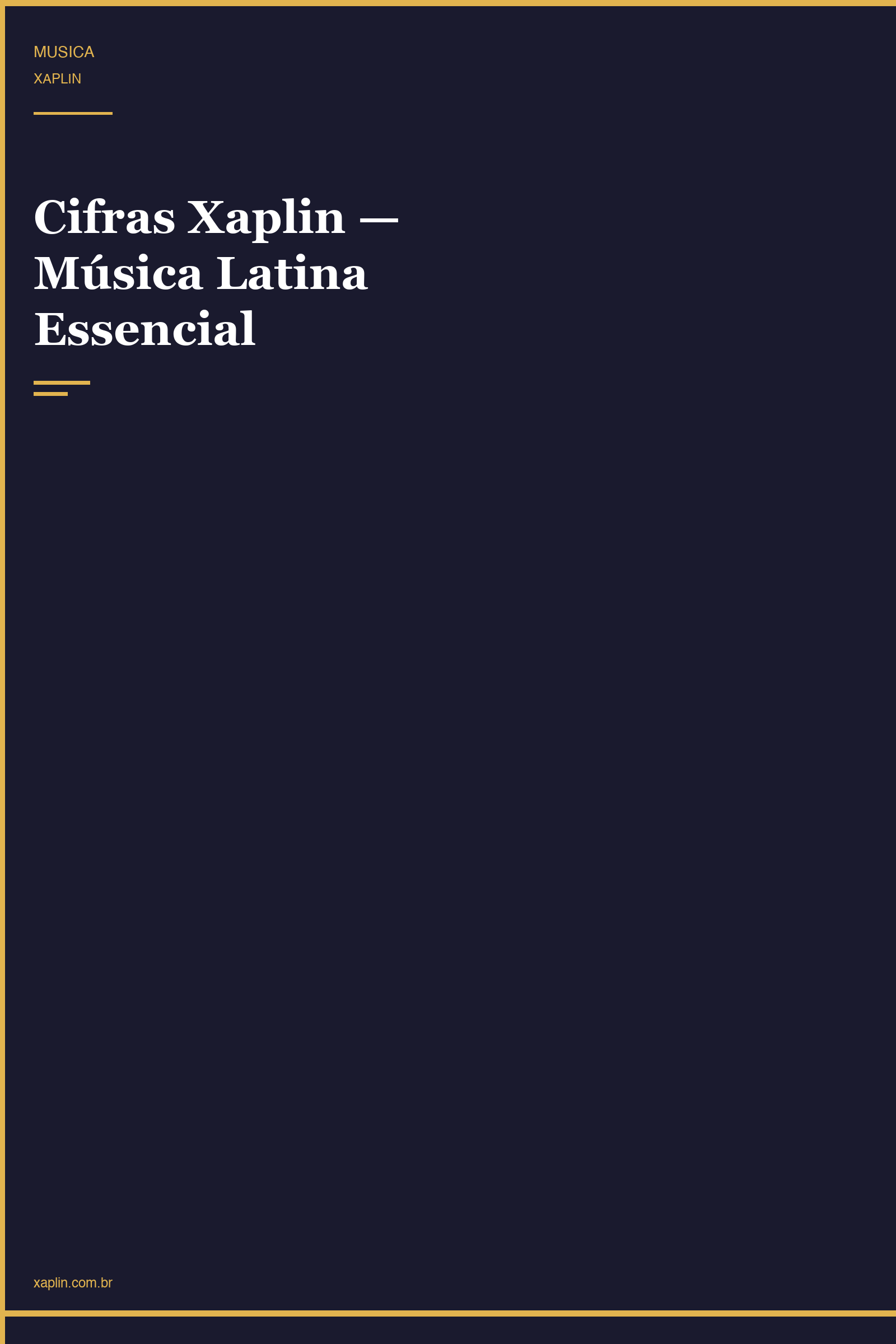 Cifras Xaplin — Música Latina Essencial