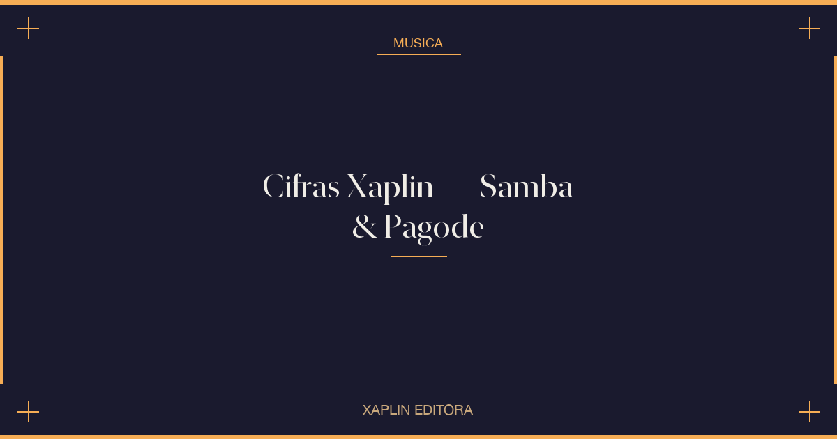 Cifras Xaplin — Samba & Pagode