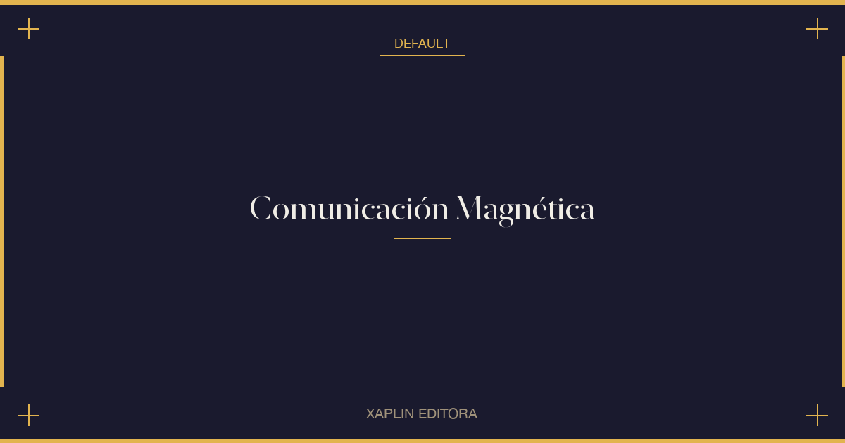 Comunicación Magnética