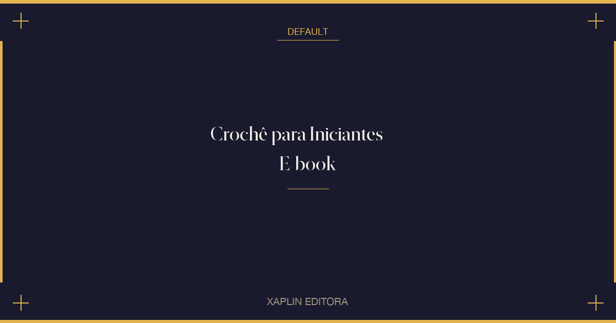 Crochê para Iniciantes — E-book