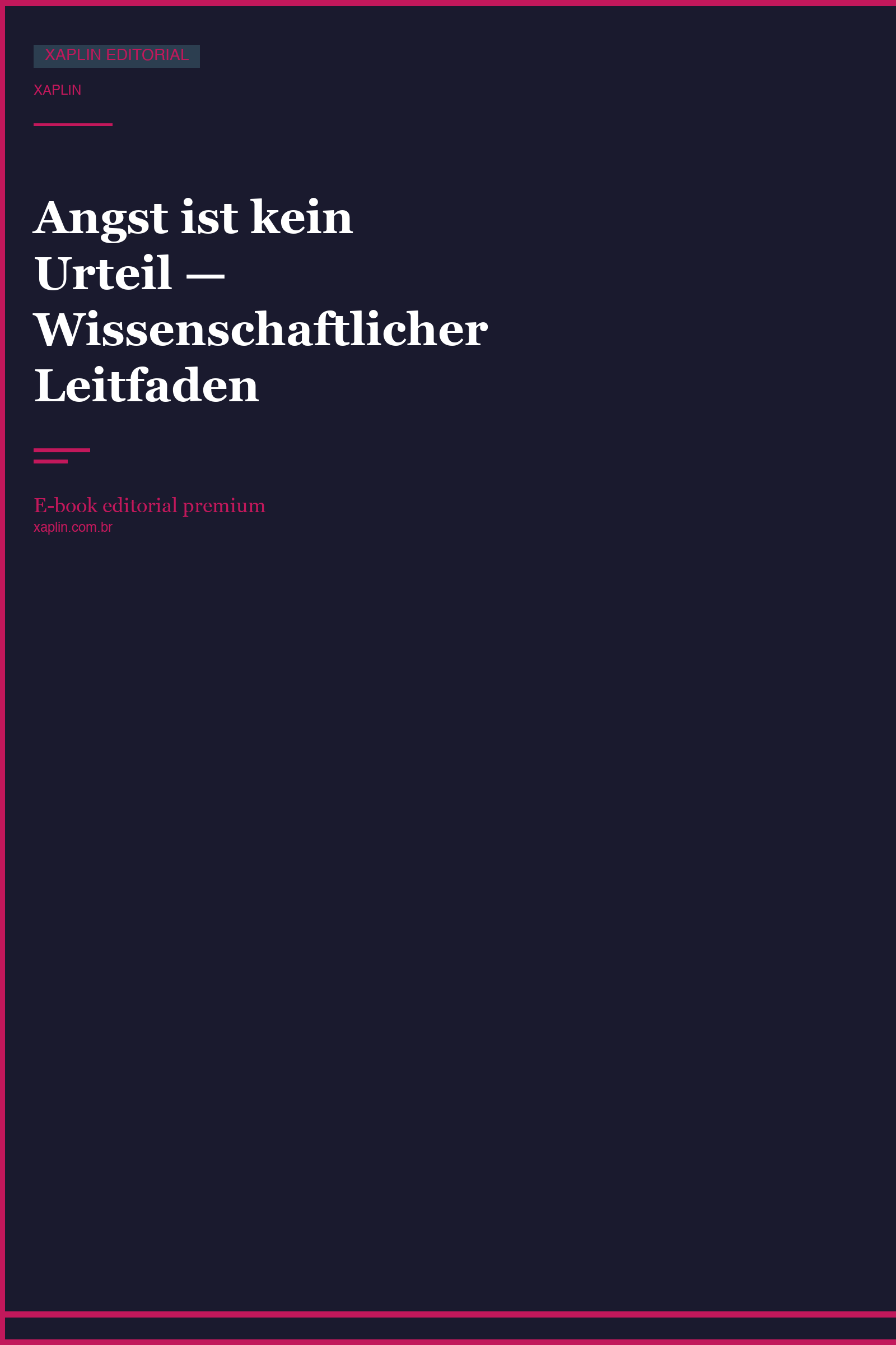 Angst ist kein Urteil — Wissenschaftlicher Leitfaden
