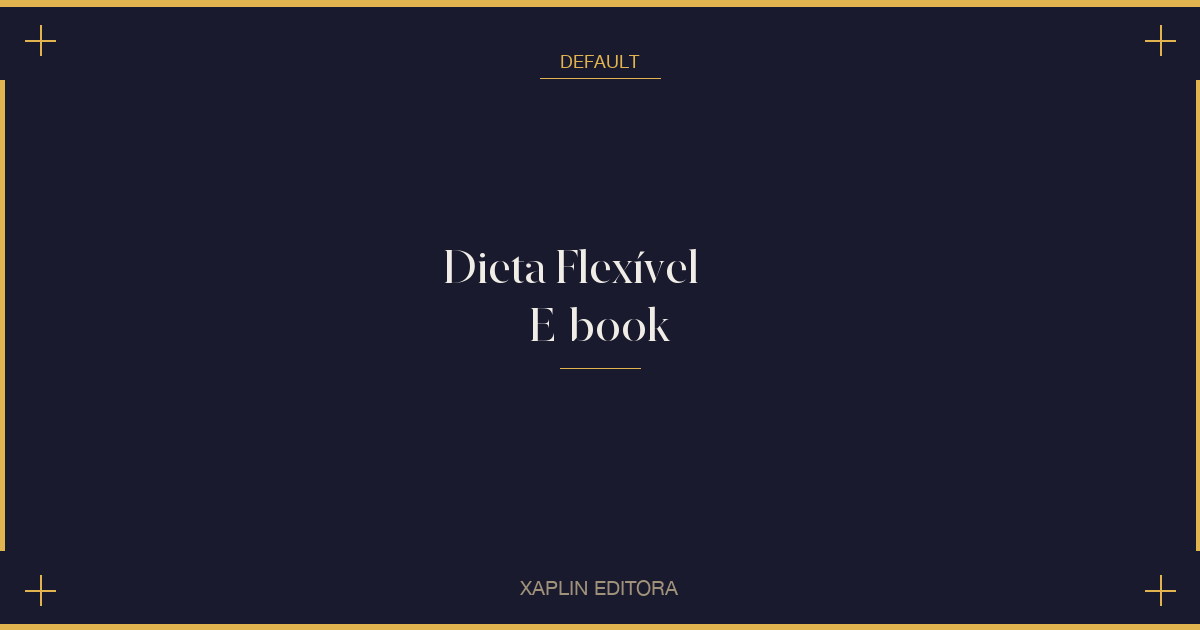 Dieta Flexível — E-book
