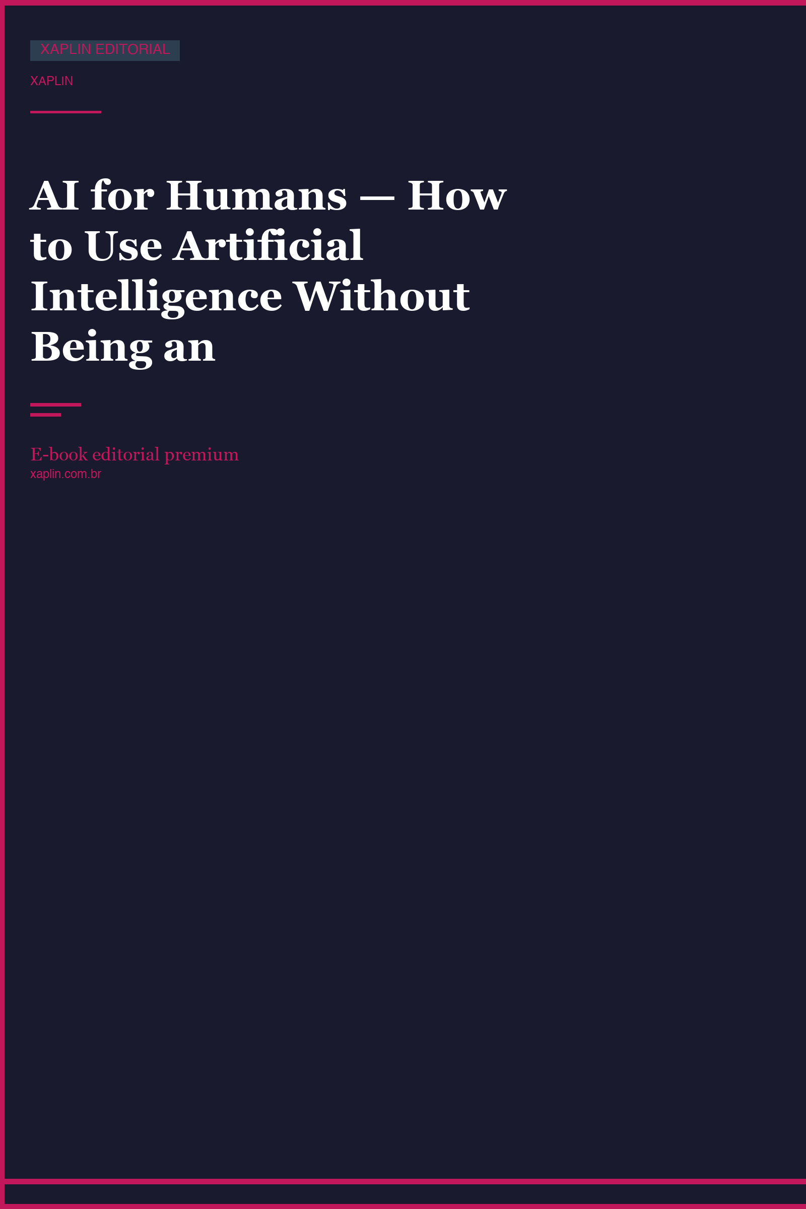 AI for Humans — How to Use Artificial Intelligence Without Being an