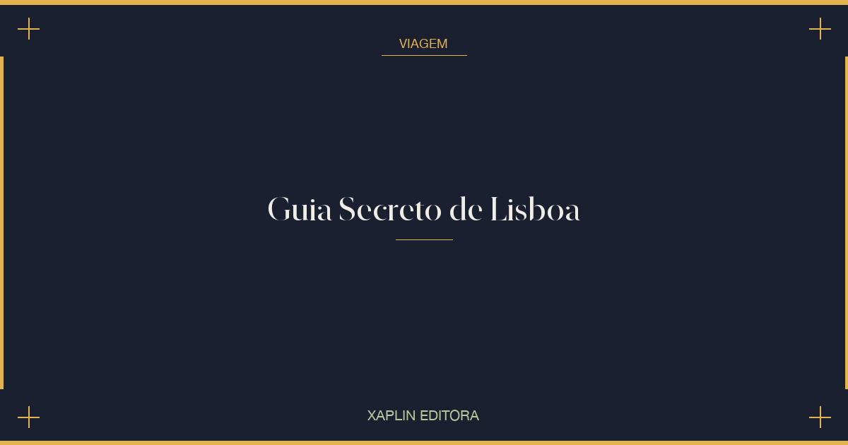 Guia Secreto de Lisboa