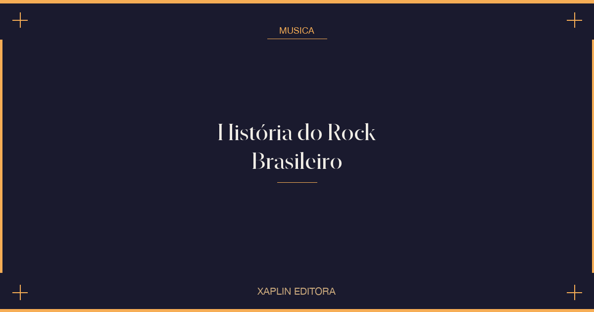 História do Rock Brasileiro