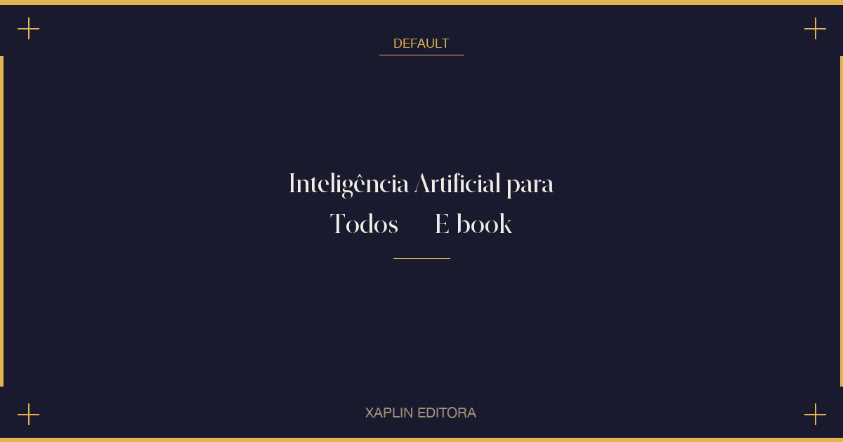 Inteligência Artificial para Todos — E-book