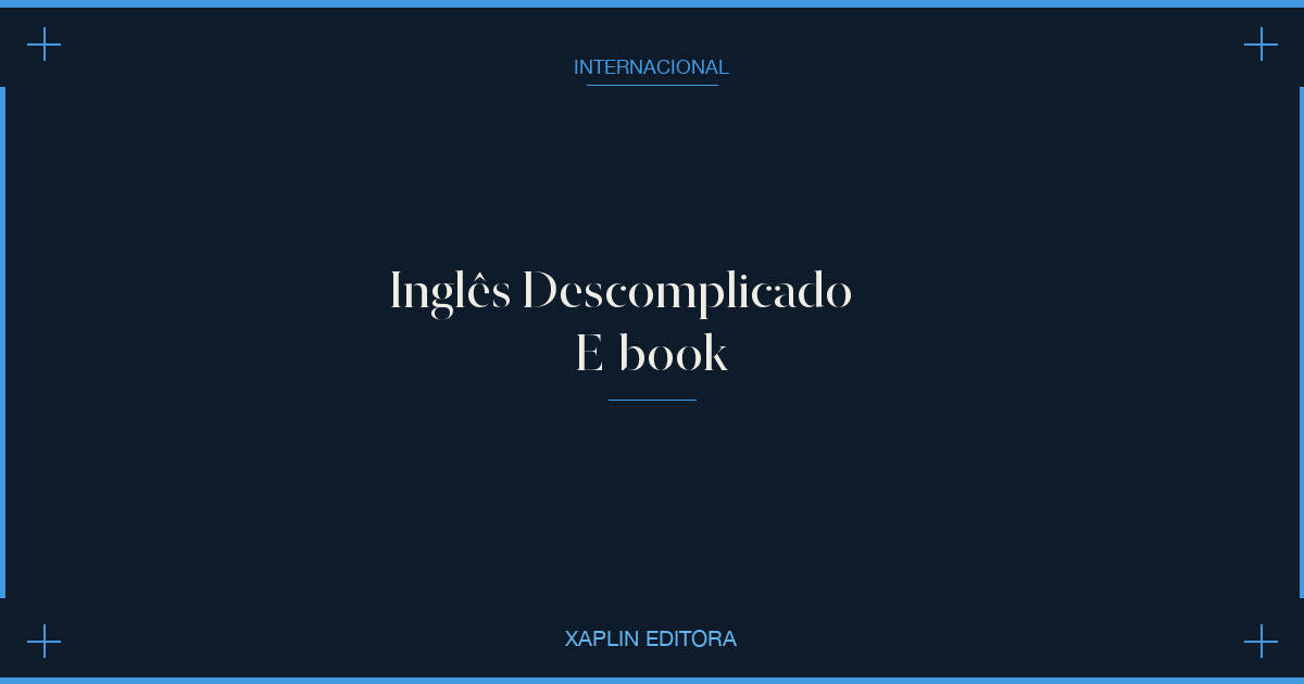 Inglês Descomplicado — E-book