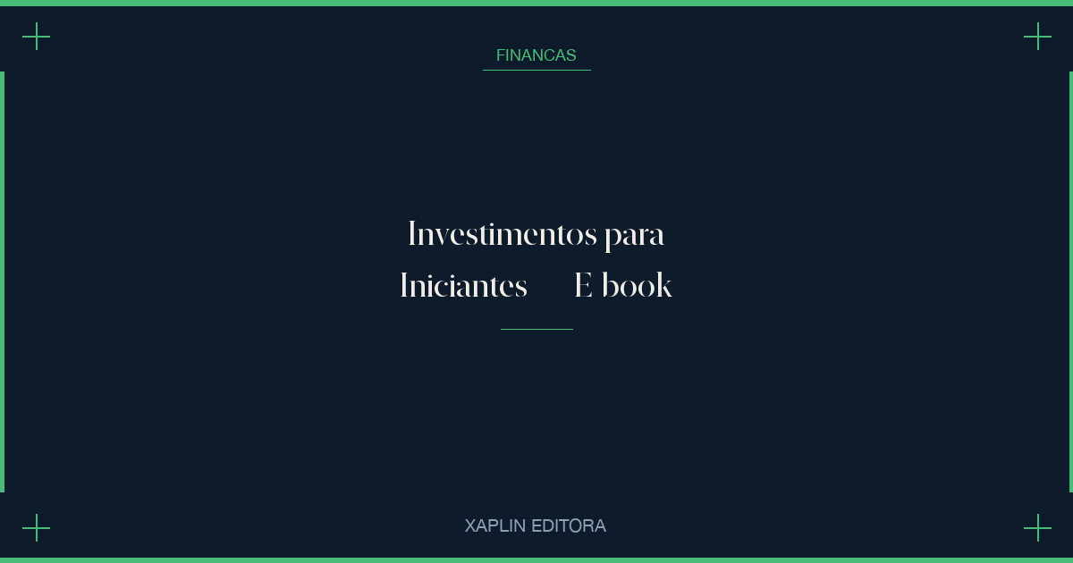 Investimentos para Iniciantes — E-book
