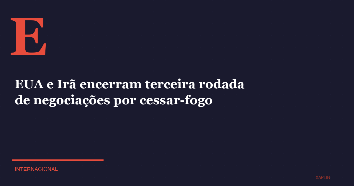EUA e Irã encerram terceira rodada de negociações por cessar-fogo