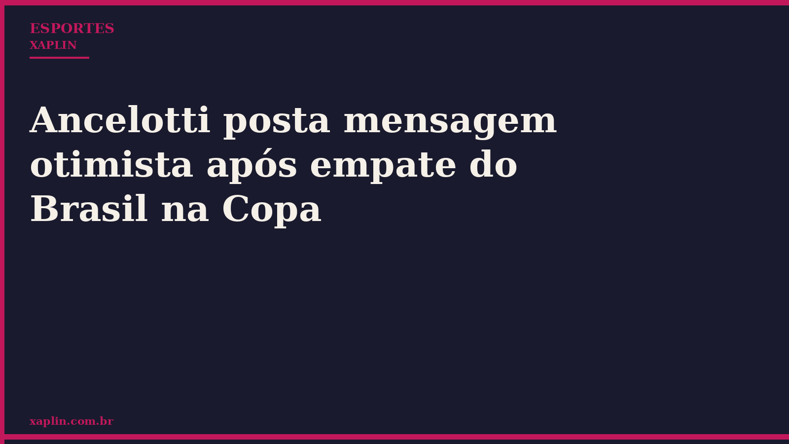 Ancelotti posta mensagem otimista após empate do Brasil na Copa
