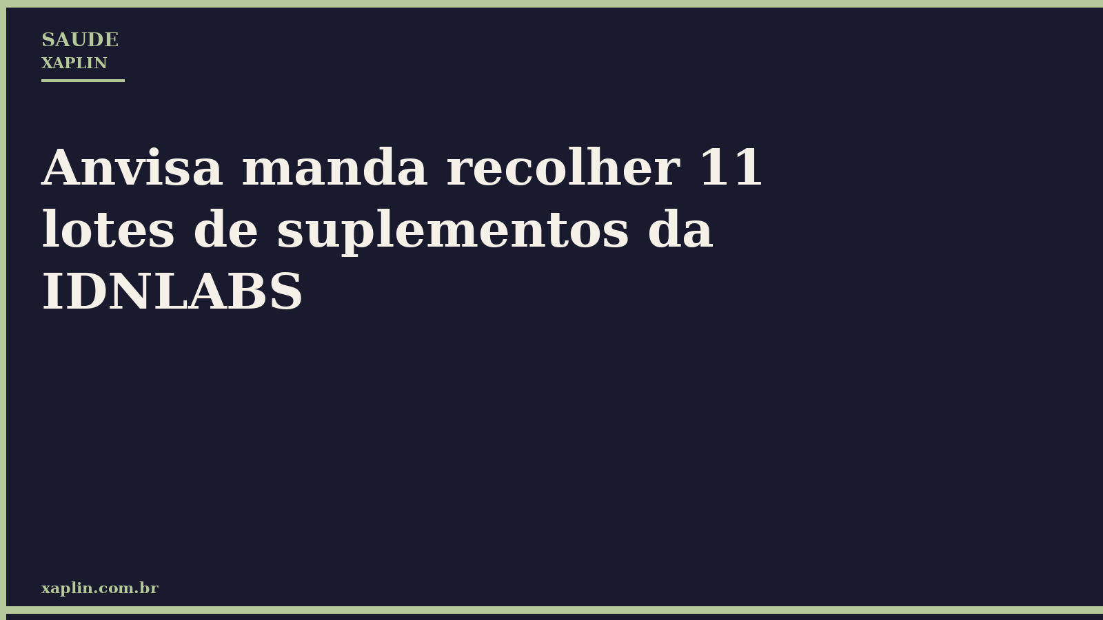 Anvisa manda recolher 11 lotes de suplementos da IDNLABS