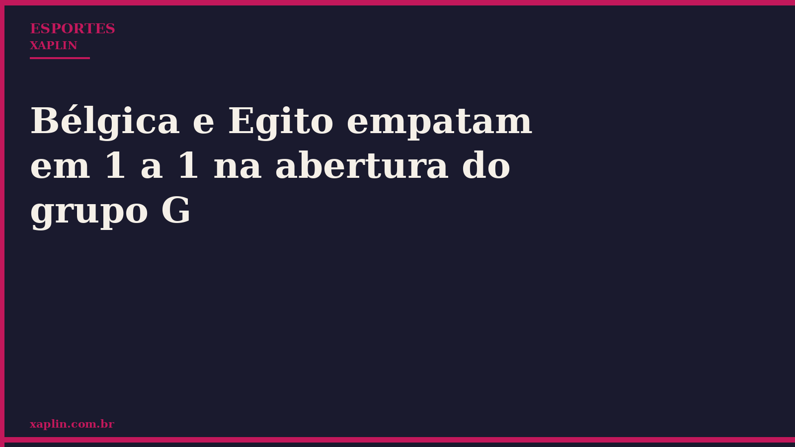 Bélgica e Egito empatam em 1 a 1 na abertura do grupo G