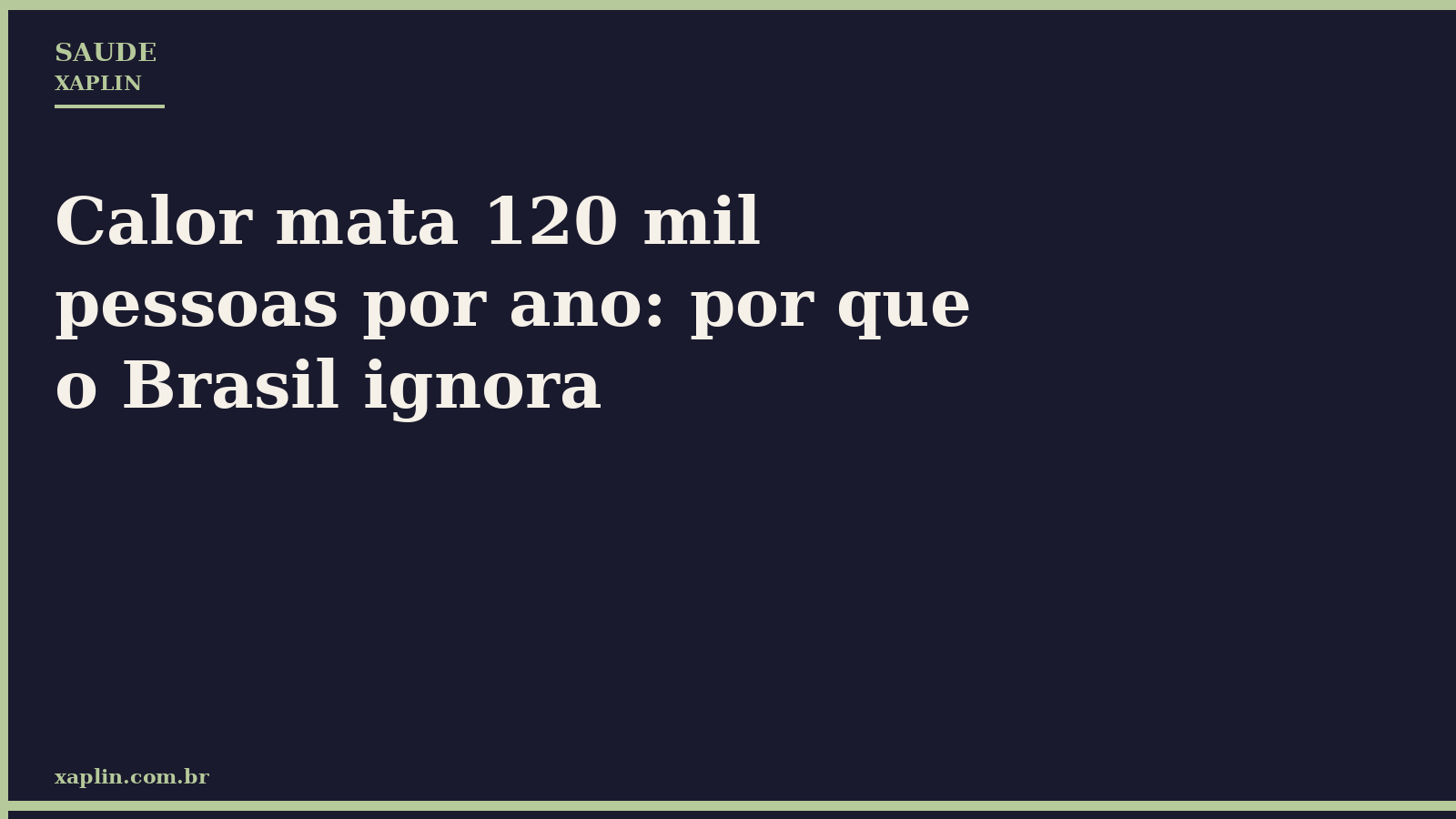 Calor mata 120 mil pessoas por ano: por que o Brasil ignora