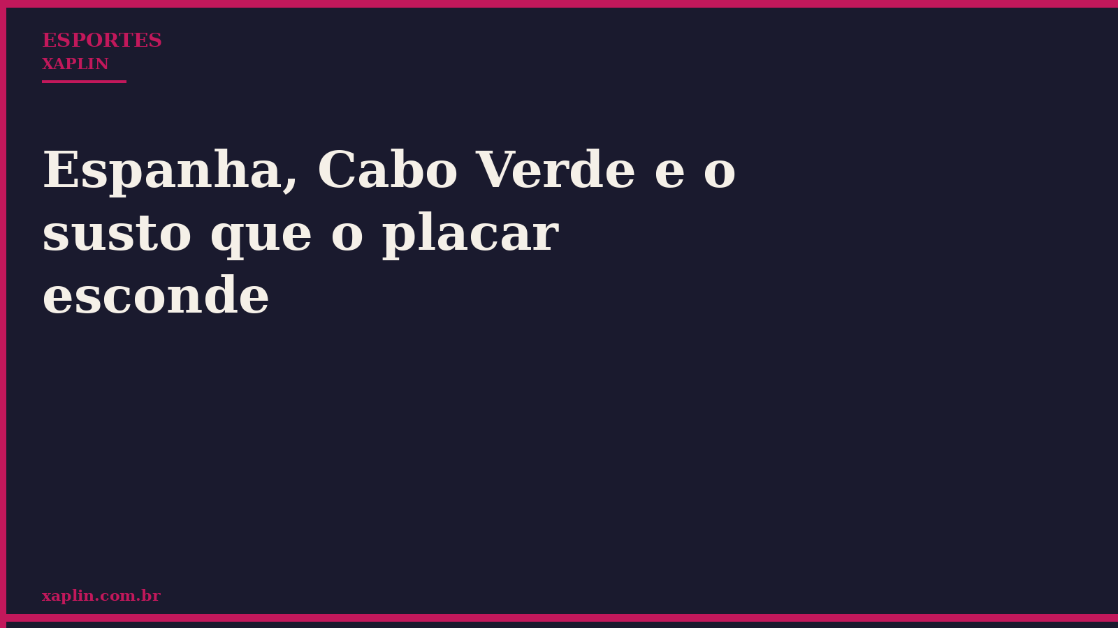 Espanha e Cabo Verde empatam em zero