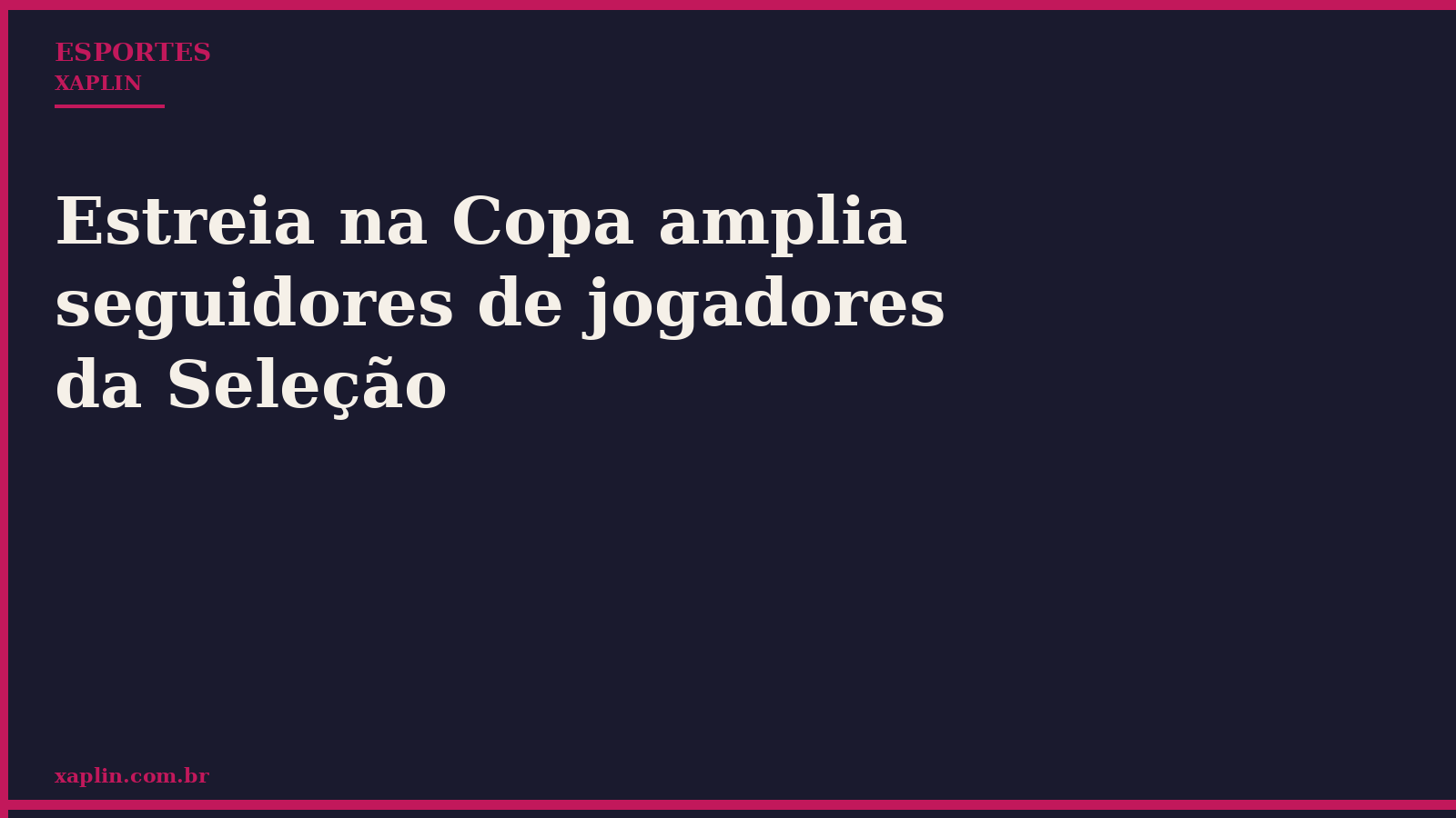 Estreia na Copa amplia seguidores de jogadores da Seleção