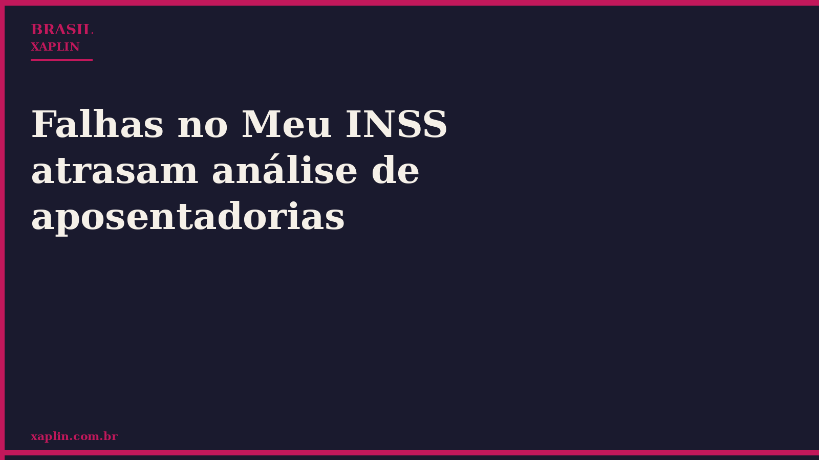 Falhas no Meu INSS atrasam análise de aposentadorias