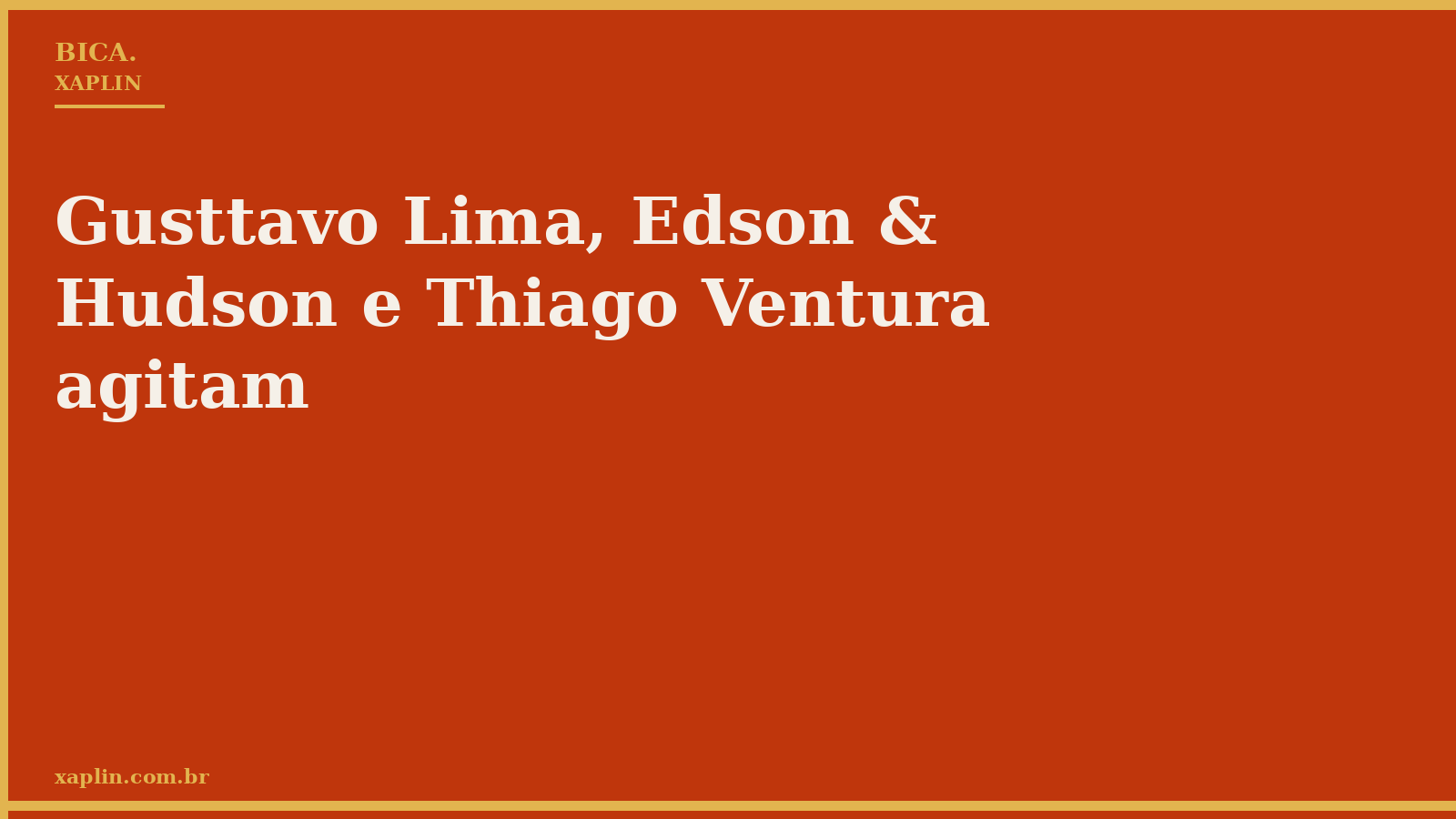 Gusttavo Lima, Edson & Hudson e Thiago Ventura agitam
