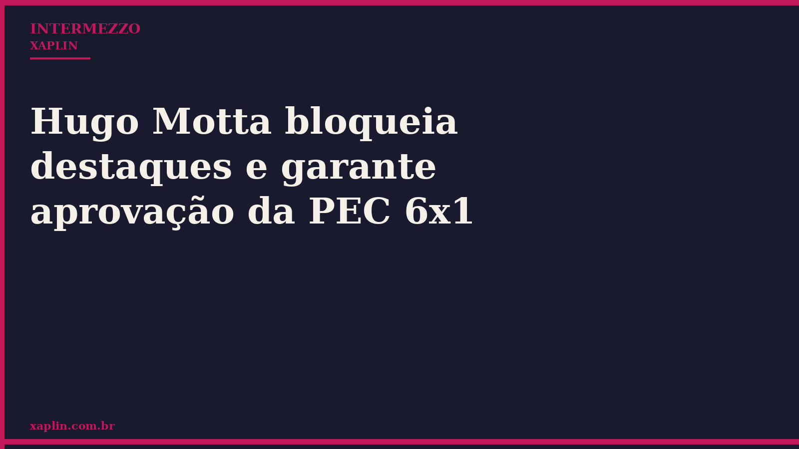 Hugo Motta bloqueia destaques e garante aprovação da PEC 6x1