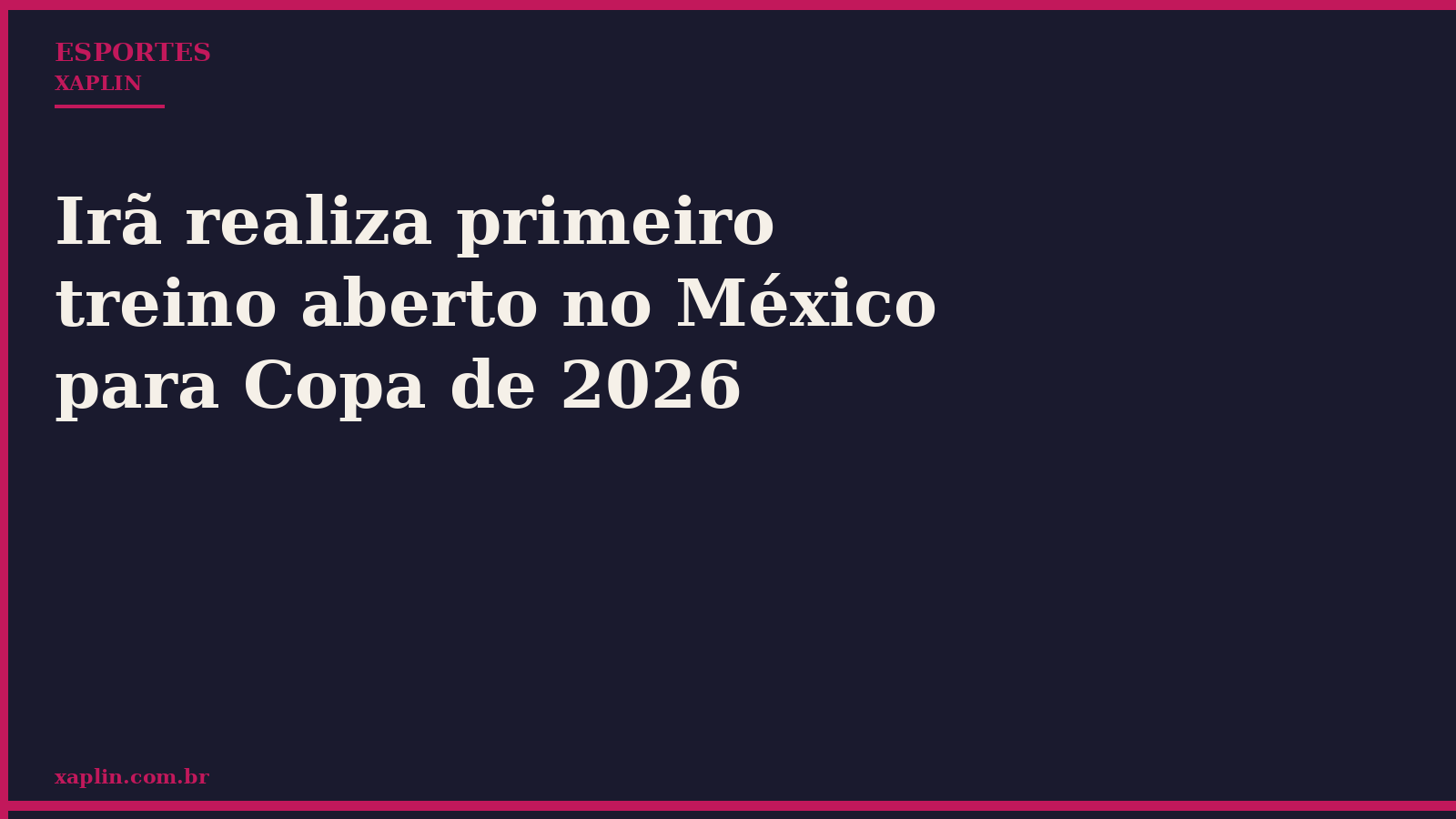 Irã realiza primeiro treino aberto no México para Copa de 2026