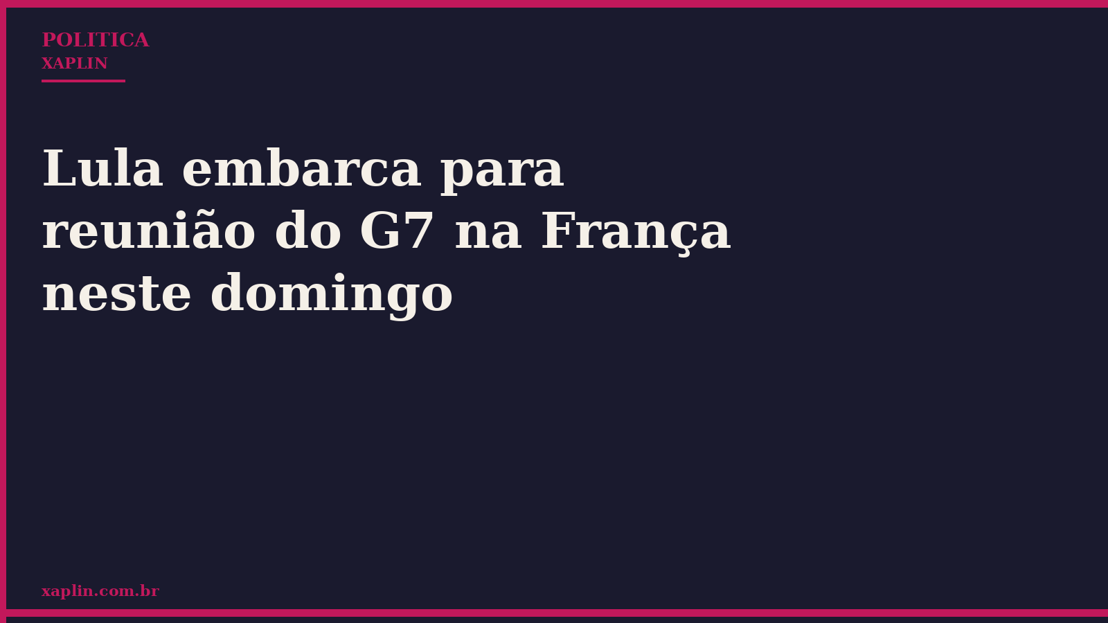 Lula embarca para reunião do G7 na França neste domingo