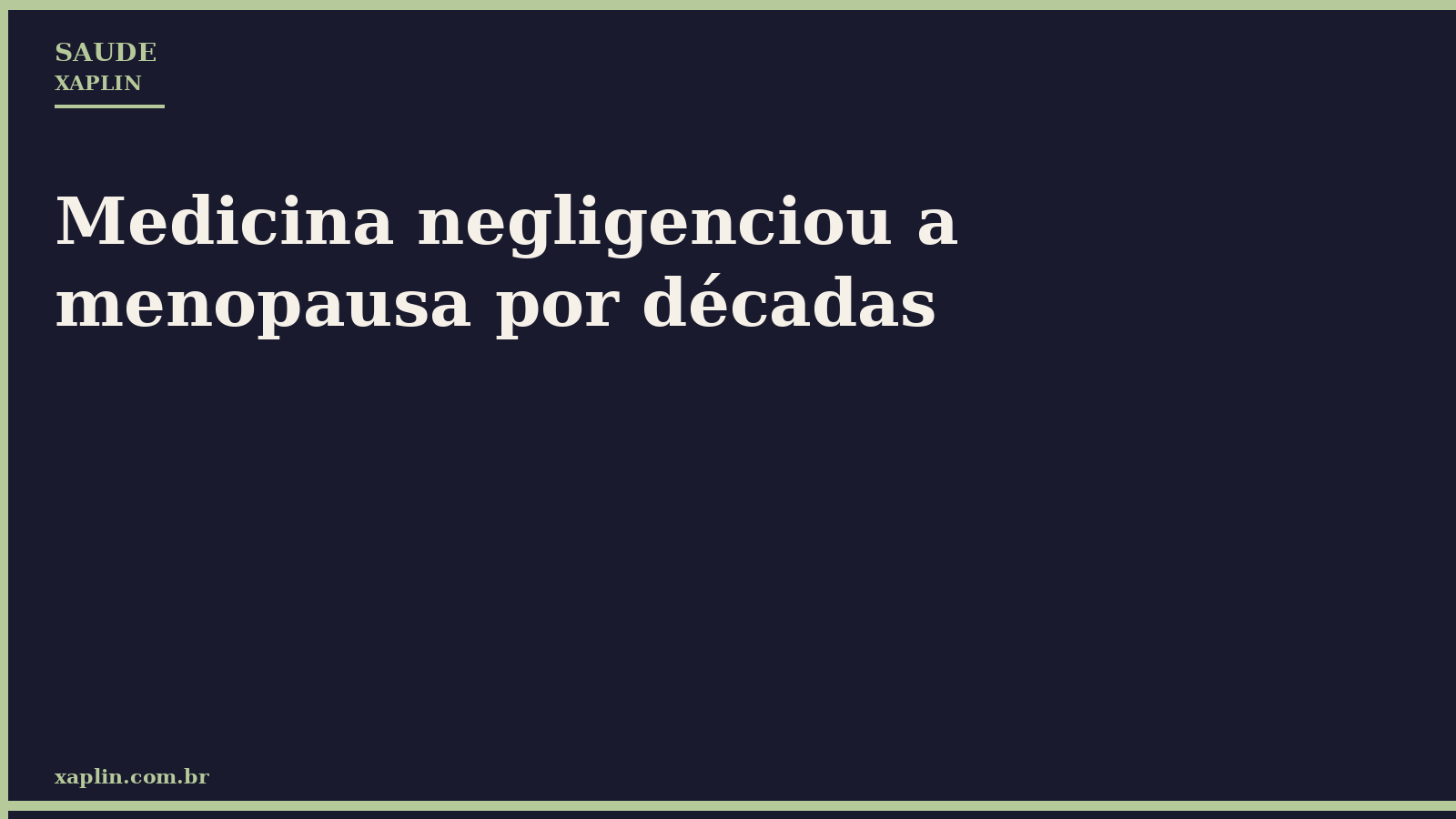 Medicina negligenciou a menopausa por décadas