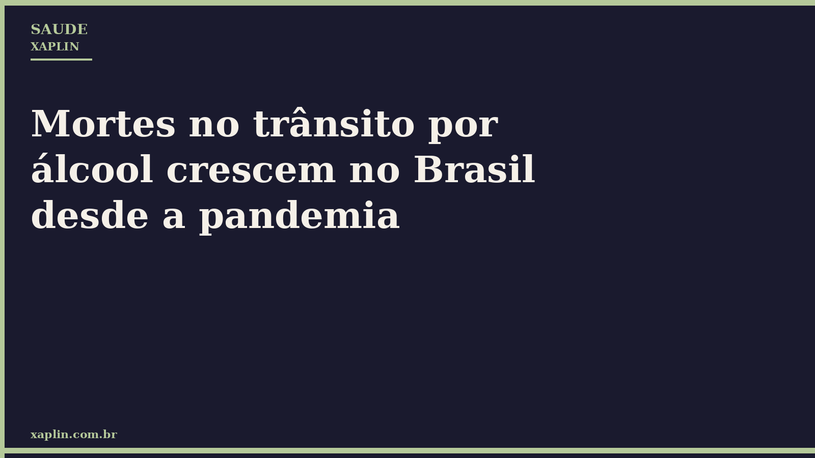 Mortes no trânsito por álcool crescem no Brasil desde a pandemia