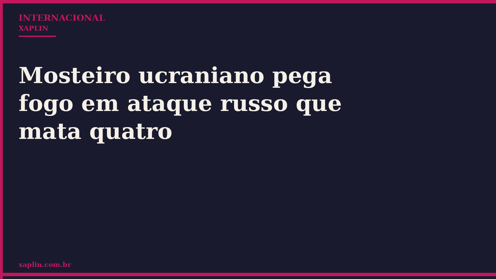 Mosteiro ucraniano pega fogo em ataque russo que mata quatro