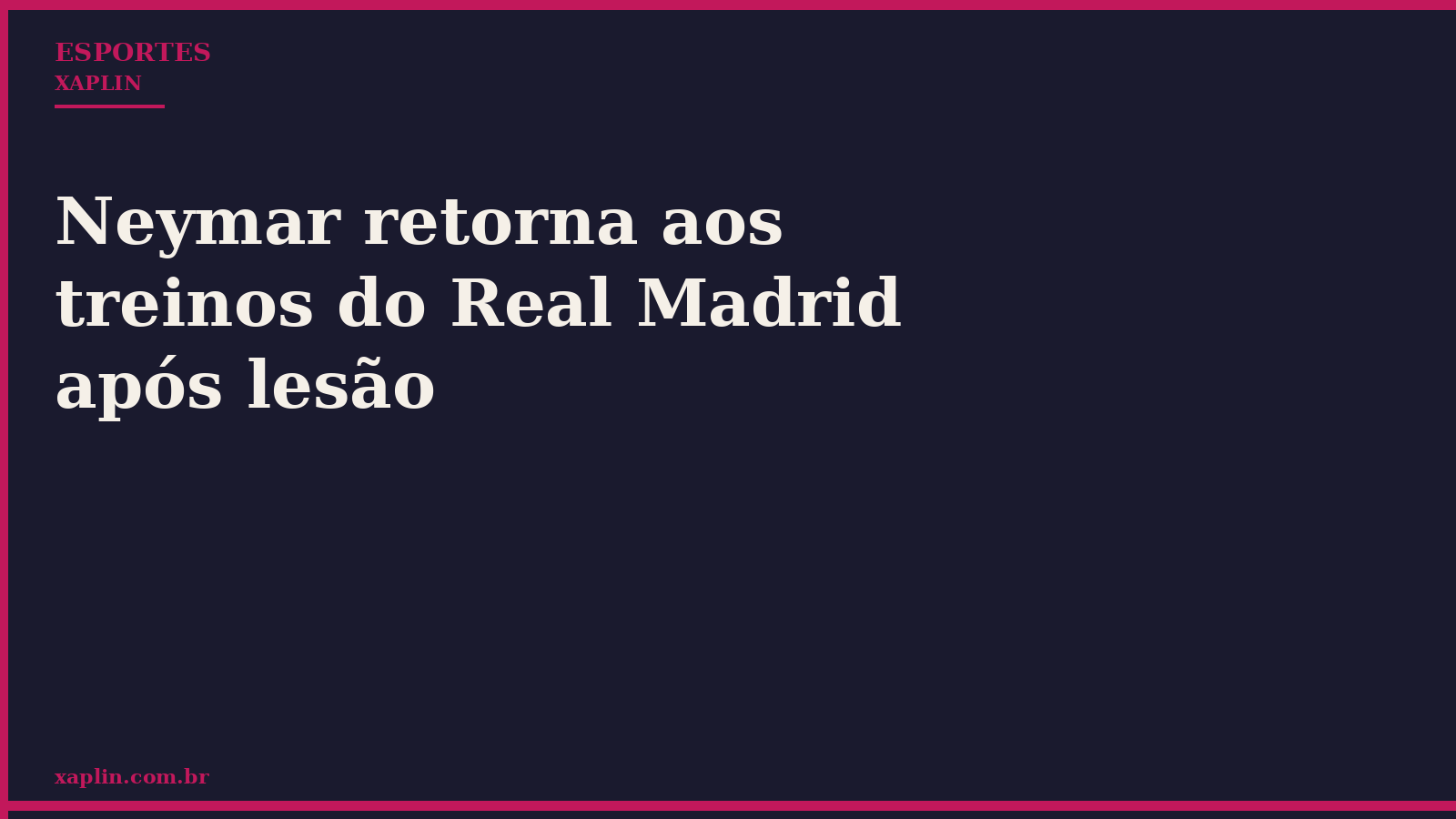 Neymar retorna aos treinos do Real Madrid após lesão