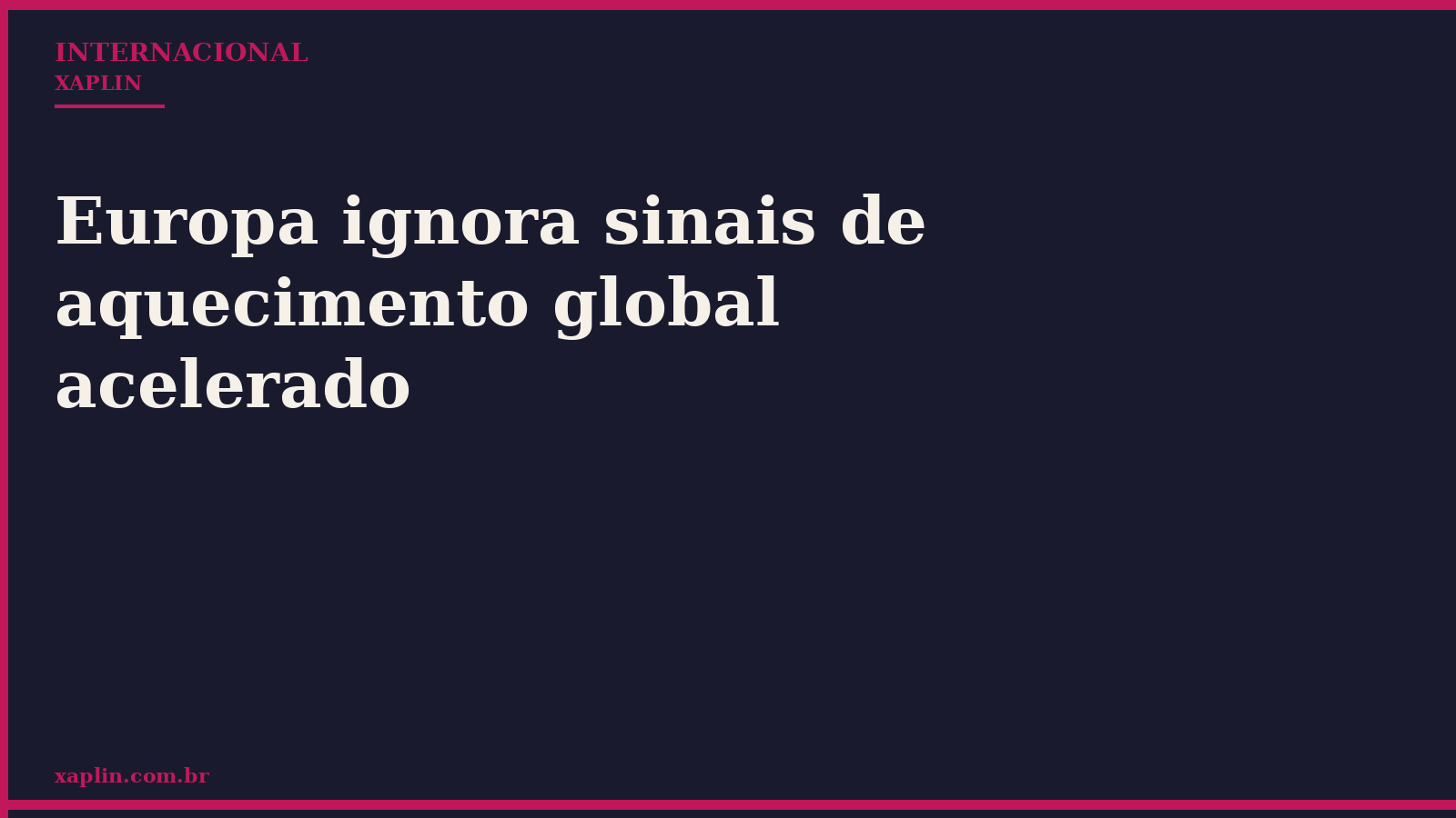 Europa ignora sinais de aquecimento global acelerado