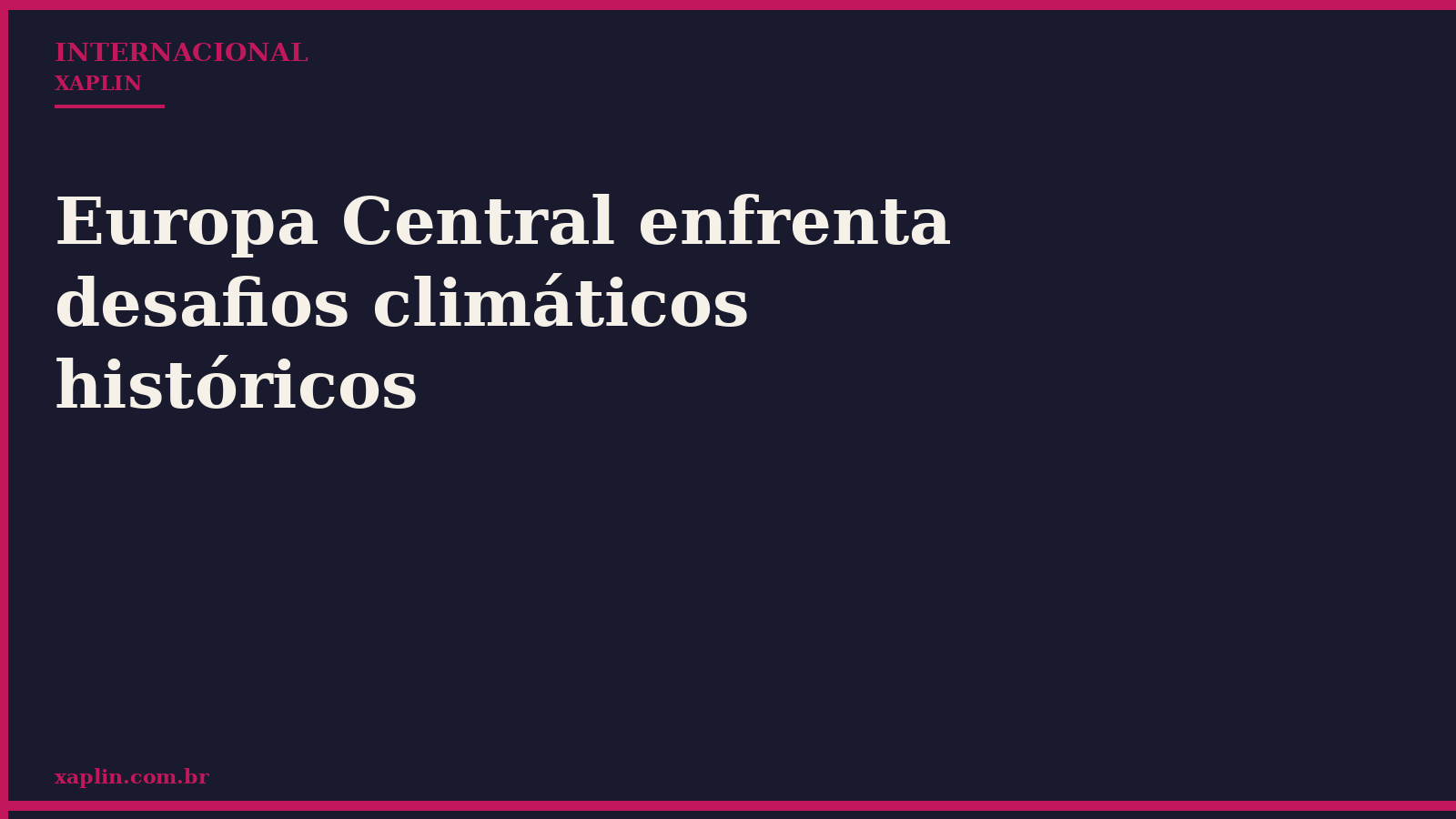 Europa Central enfrenta desafios climáticos históricos