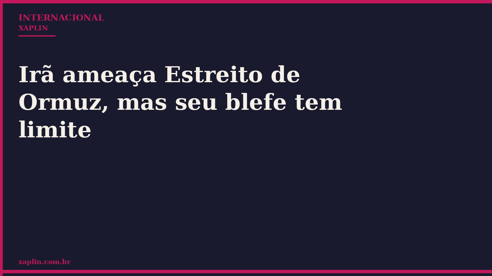 Irã ameaça Estreito de Ormuz, mas seu blefe tem limite
