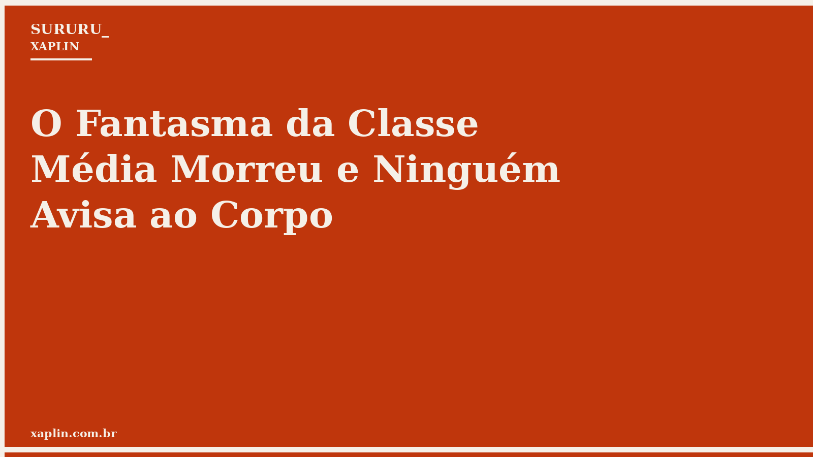 O Fantasma da Classe Média Morreu e Ninguém Avisa ao Corpo