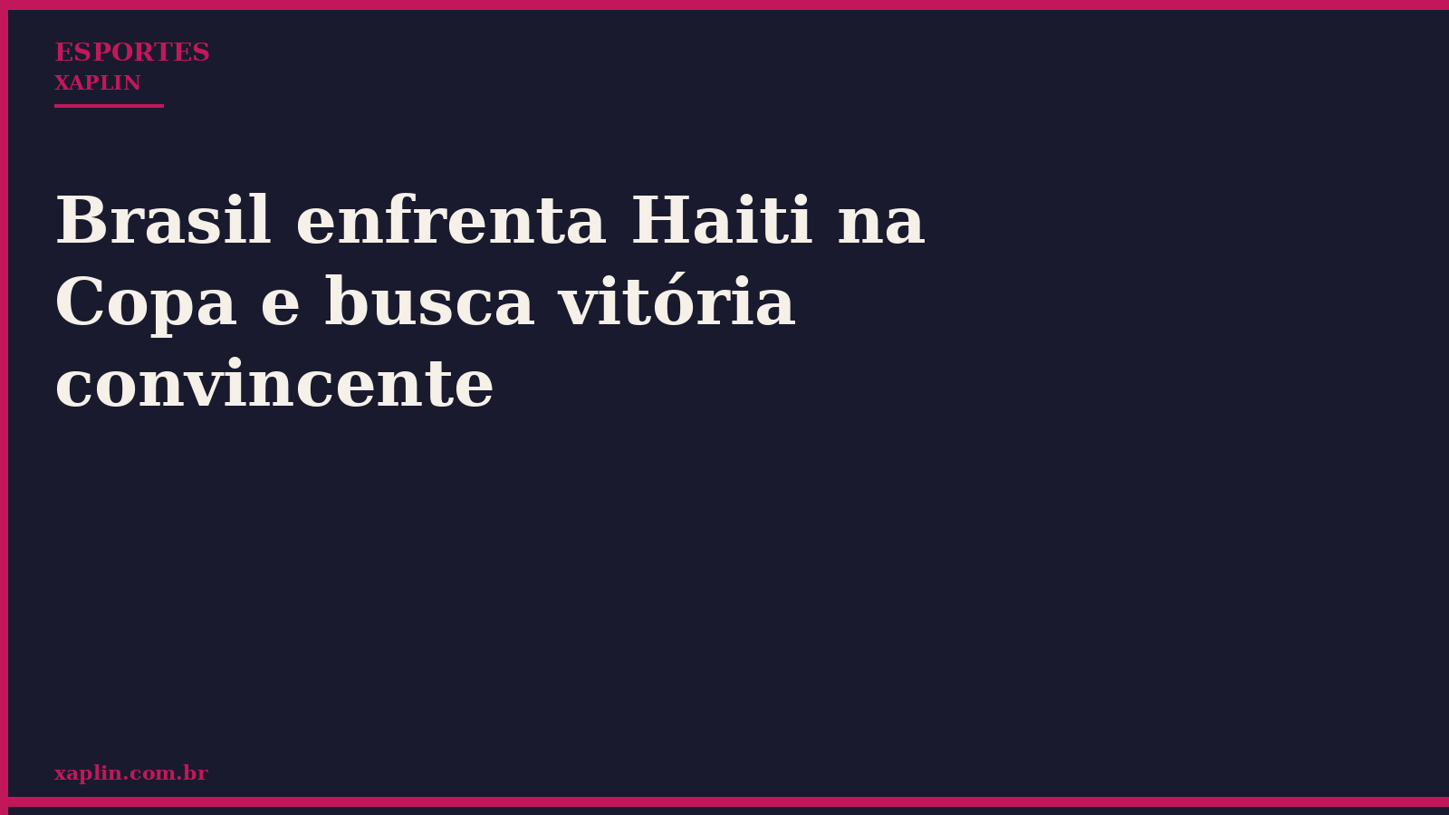 Brasil enfrenta Haiti na Copa e busca vitória convincente