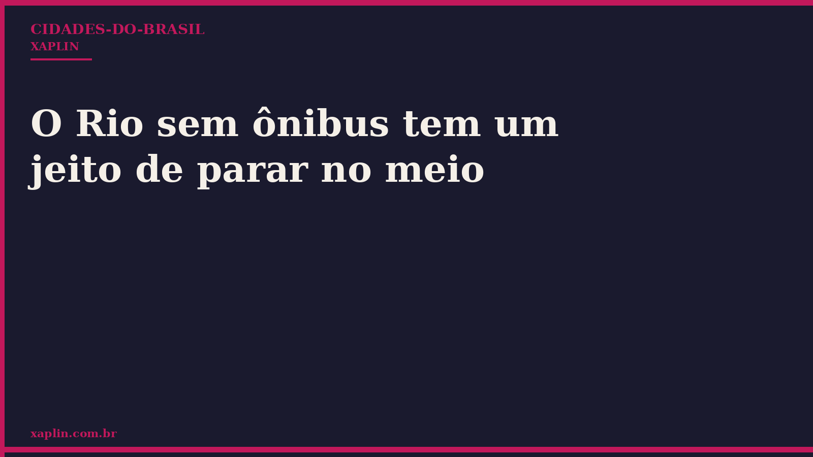 Greve de ônibus paralisa Rio de Janeiro