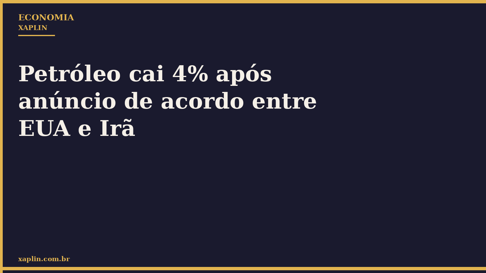 Petróleo cai 4% após anúncio de acordo entre EUA e Irã
