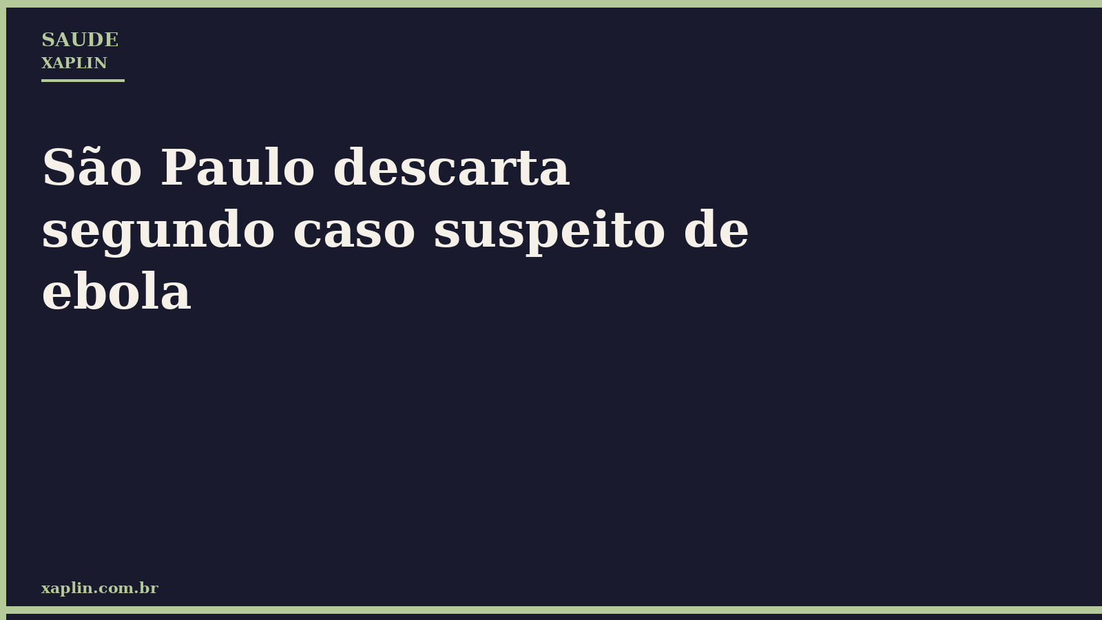 São Paulo descarta segundo caso suspeito de ebola