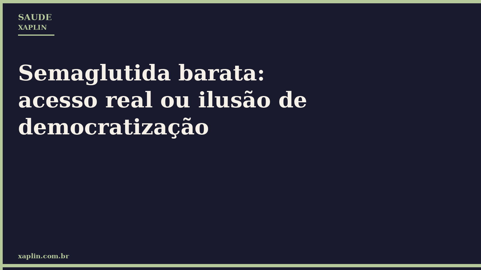 Semaglutida barata não garante acesso real no Brasil
