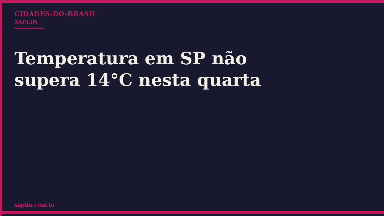 Temperatura em SP não supera 14°C nesta quarta