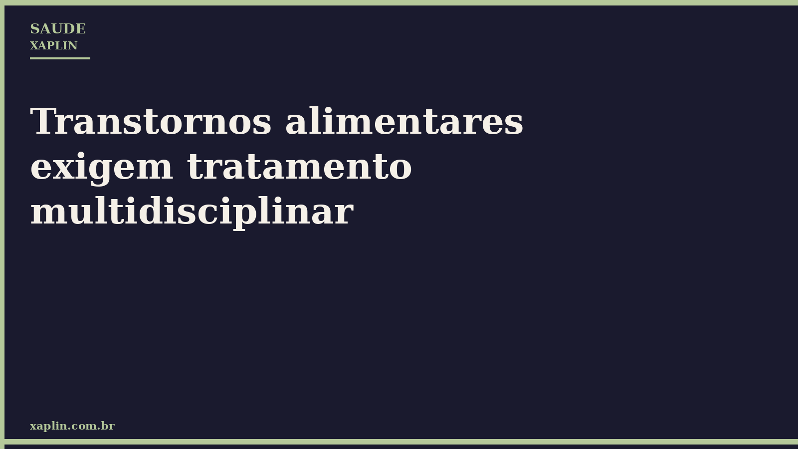 Transtornos alimentares exigem tratamento multidisciplinar