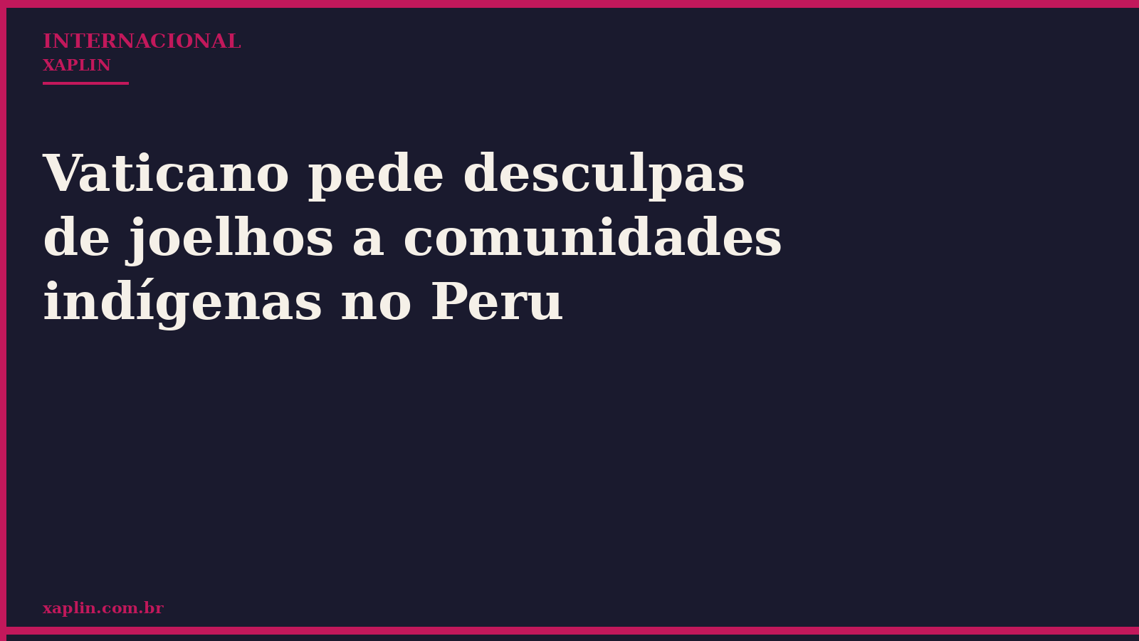 Vaticano pede desculpas de joelhos a comunidades indígenas no Peru