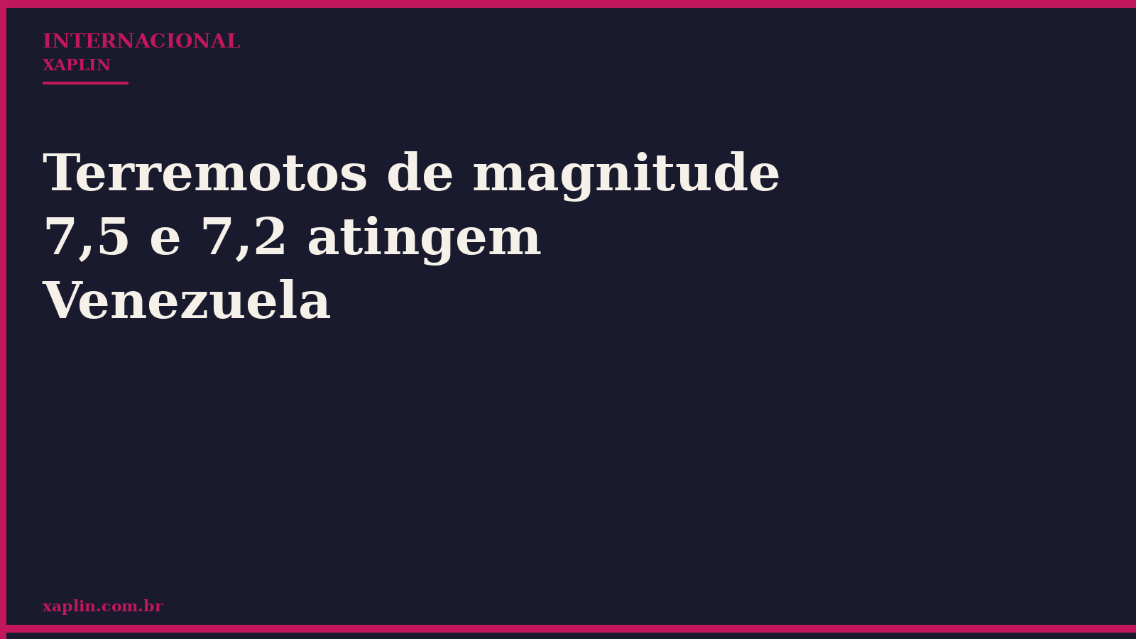 Terremotos de magnitude 7,5 e 7,2 atingem Venezuela