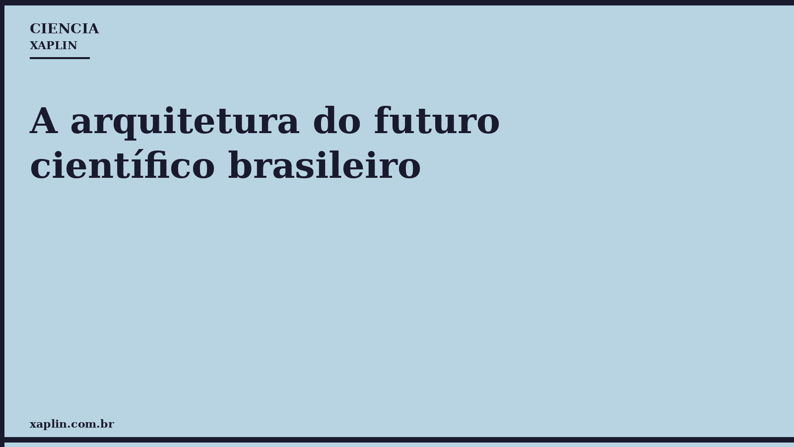 A arquitetura do futuro científico brasileiro