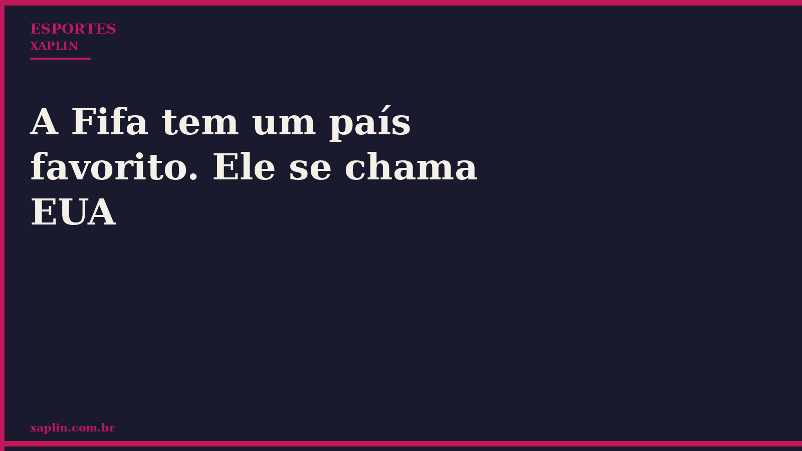 A Fifa tem um país favorito. Ele se chama EUA