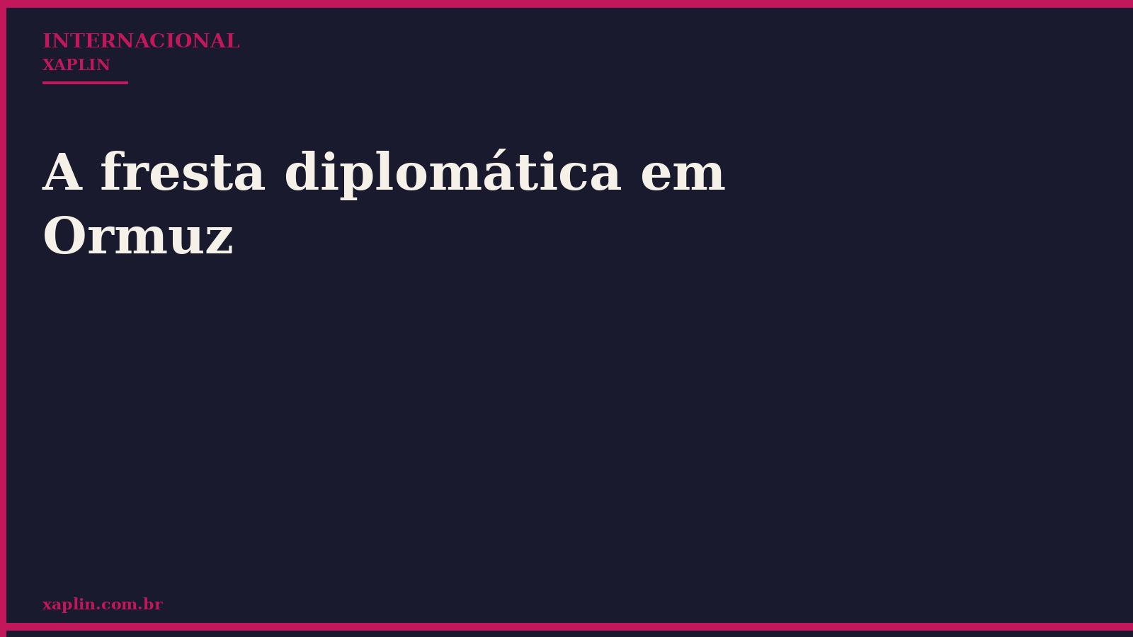 A fresta diplomática em Ormuz