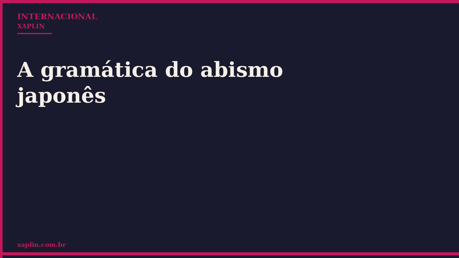 A gramática do abismo japonês