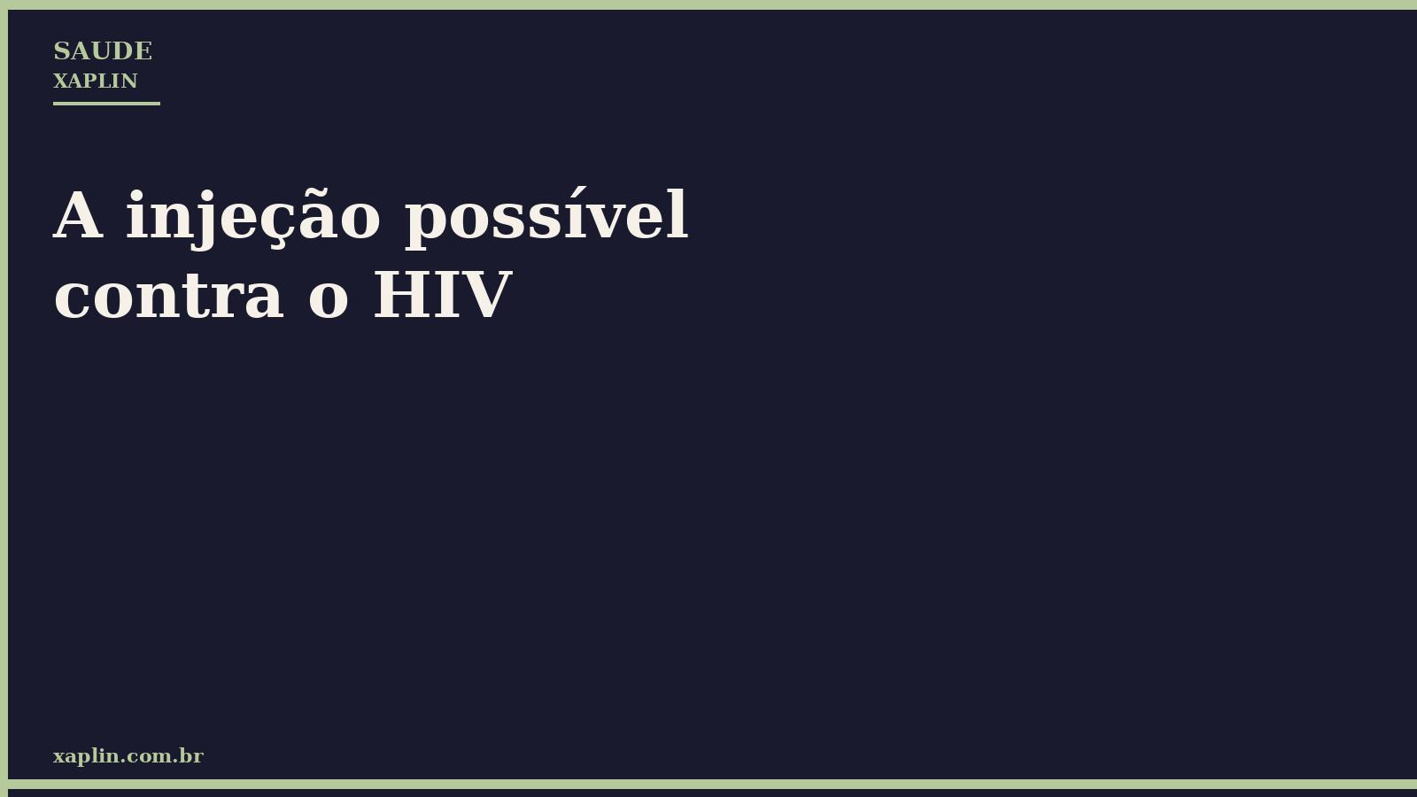 A injeção possível contra o HIV