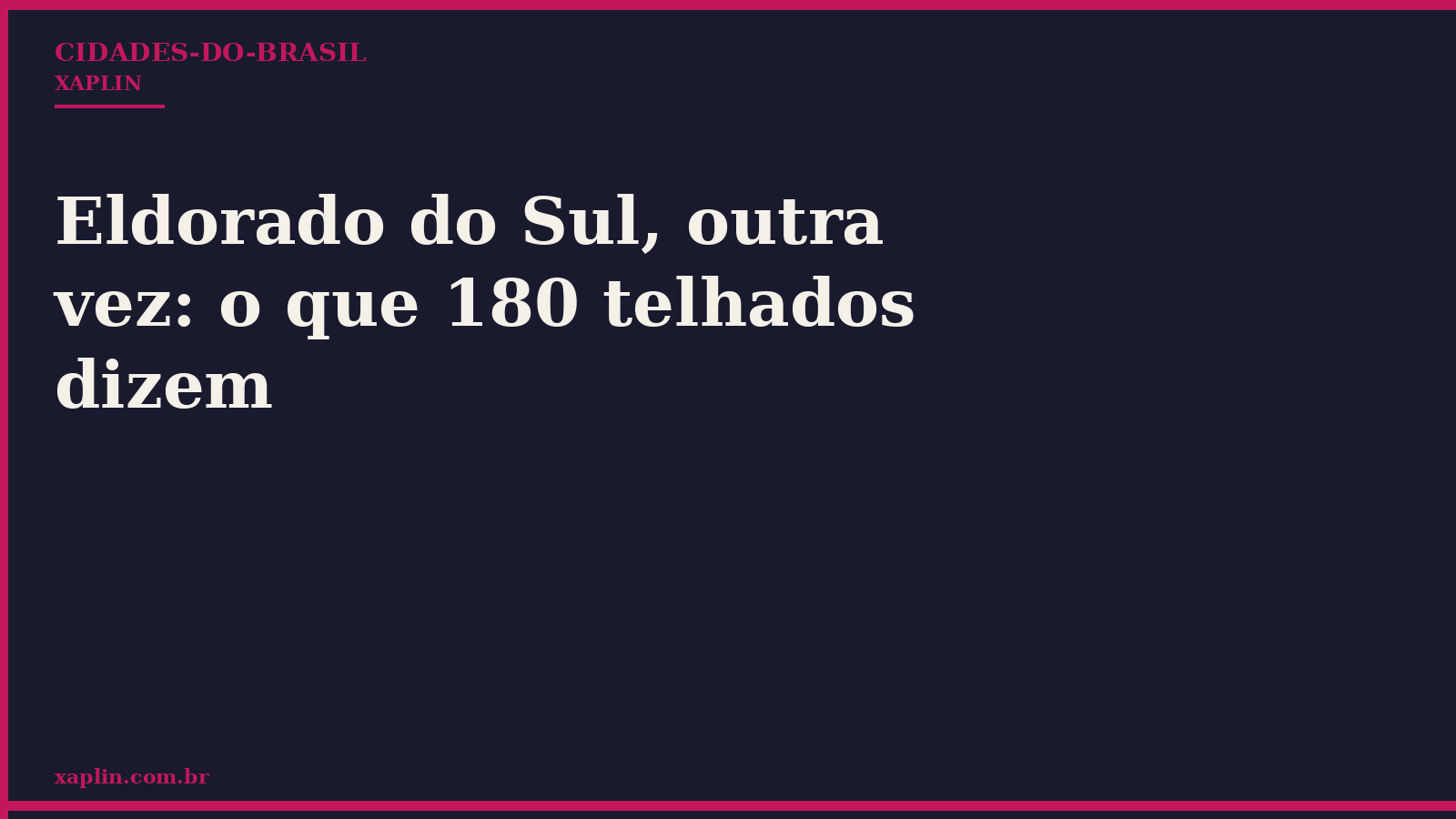 Eldorado do Sul, outra vez: o que 180 telhados dizem
